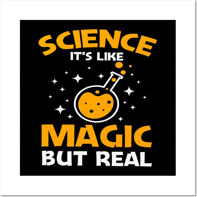 science it is like magic but real Wall Art by Weekend Warriors 